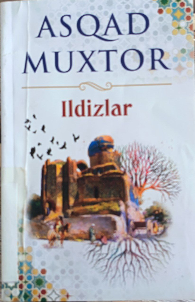 Asqad Muxtor "Ildizlar" kitobi.